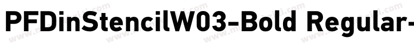 PFDinStencilW03-Bold Regular字体转换
